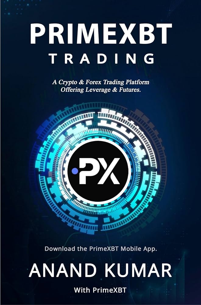 Understanding PrimeXBT Crypto Broker